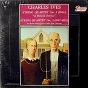 Charles Ives - String Quartet No. 1 "A Revival Service" /  String Quartet No. 2