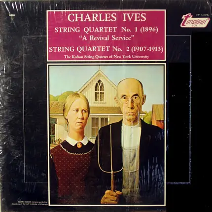 Ives - String Quartet No. 1 "A Revival Service" / String Quartet No. 2