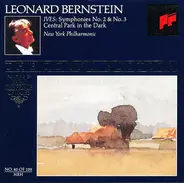 Charles Ives , Leonard Bernstein , The New York Philharmonic Orchestra - Symphonies Nos. 2 & 3