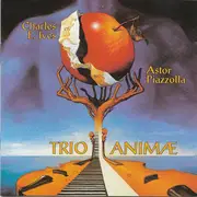 CD - Ives / Astor Piazzolla / Trio Animae - Charles E. Ives / Astor Piazzolla