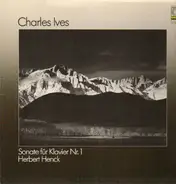 Ives / Herbert Henck - Sonate Für Klavier Nr. 1