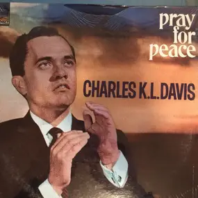 Charles K.L. Davis - Pray For Peace