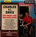 LP - Charles K.L. Davis With The Stadium Symphony Orchestra Of New York Conducted By Wilfrid Pelletier - Charles K.L. Davis Sings Romantic Arias From Famous Operas - Mono