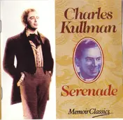 Charles Kullman - Serenade