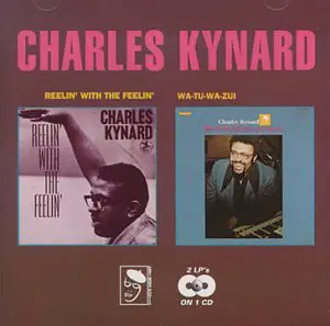 Charles Kynard - Reelin' With The Feelin'/Wa-Tu-Wa-Zui (Beautiful People)