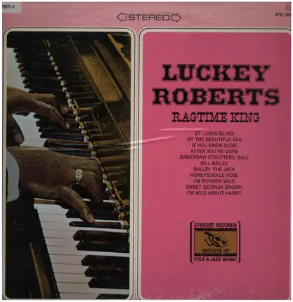 Charles 'Luckey' Roberts - Ragtime King
