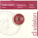 12inch Vinyl Single - Charles Laster II - It's About Love