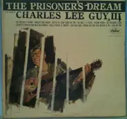 Charles Lee Guy III - The Prisoner's Dream