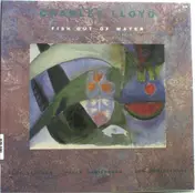 Charles Lloyd - Fish Out of Water