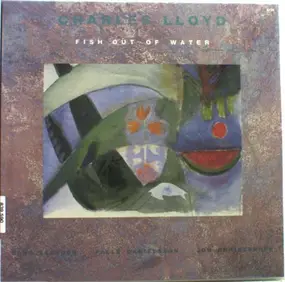 Charles Lloyd - Fish Out of Water