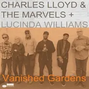 Charles  Lloyd &lucinda  The Marvels/Williams - Vanished Gardens