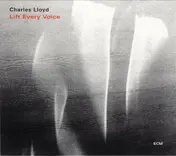 Charles Lloyd - Lift Every Voice