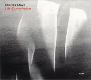 Charles Lloyd - Lift Every Voice