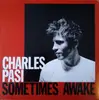 LP - Charles Pasi - Sometimes Awake