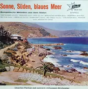LP - Charles Parker Und Sein Virtuoser Orchester - Sonne, Süden, Blaues Meer