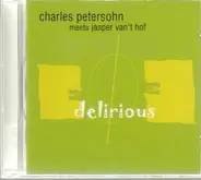 Charles Petersohn - Delirious