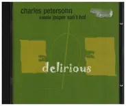 Charles Peterson meets Jasper Van´t Hof - Delirious