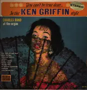 LP - Charles Rand - You Can't Be True Dear (... In The Ken Griffin Style)