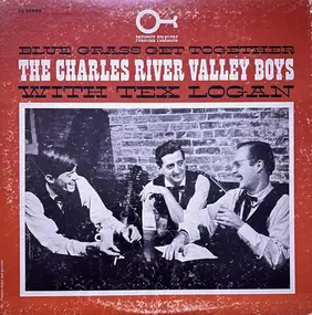 The Charles River Valley Boys - Blue Grass Get Together