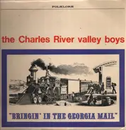 Charles River Valley Boys - Bringin' In The Georgia Mail