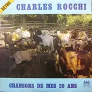 Charles Rocchi - Chansons De Mes 20 Ans