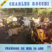 Charles Rocchi - Chansons De Mes 20 Ans