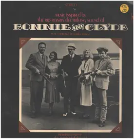 Soundtrack - Music Inspired By The Rip Roarin' Electrifying Sound Of "Bonnie And Clyde" (The Original Motion Pic