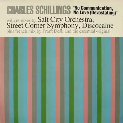 Charles Schillings - No Communication, No Love (Devastating)