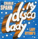 7inch Vinyl Single - Charles Spahn - My Disco Lady