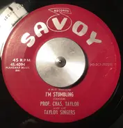 Charles Taylor And The The Charles Taylor Singers - I'm Stumbling / I'll See It Through