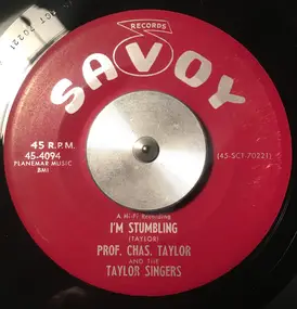 Charles Taylor - I'm Stumbling / I'll See It Through