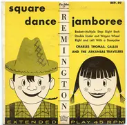 Charles Thomas And The Arkansas Travelers - Square Dance Jamboree