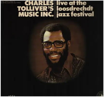Charles Tolliver's Music Inc - Live At The Loosdrecht Jazz Festival