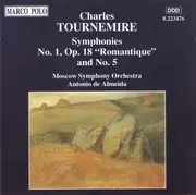 CD - Charles Tournemire , The Moscow Symphony Orchestra , Antonio De Almeida - Symphonies No. 1, Op. 18 'Romantique' And No. 5