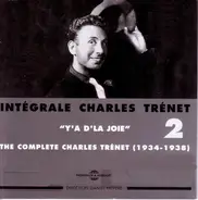 Charles Trenet - Intégrale Charles Trénet Vol. 2: "Y'a D'la Joie"