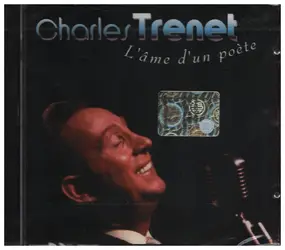 Charles Trenet - L'âme d'un poète