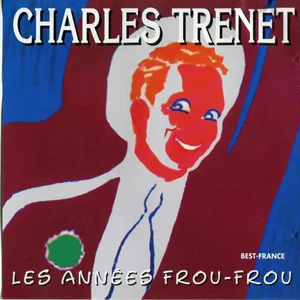 Charles Trenet - Les Années Frou-Frou