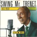 CD - Charles Trenet - Swing Mr. Trénet 1937-1950