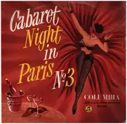 Charles Trenet, Mistinguett, a.o. - Cabaret Night In Paris No.3