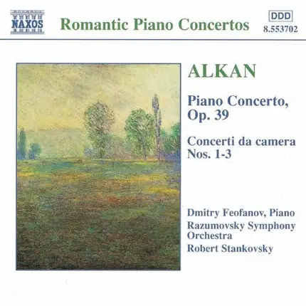 Alkan - Complete works for piano and orchestra/ Feofanov