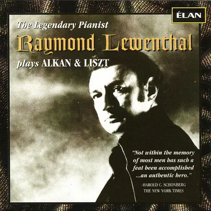 Alkan / Liszt - The Legendary Pianist Plays Alkan & Liszt