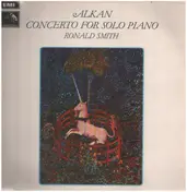 Ronald Smith - Alkan - Concerto For Solo Piano
