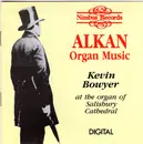 CD - Charles-Valentin Alkan / Kevin Bowyer - Alkan - Organ Music