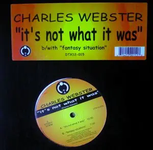 Charles Webster - It's Not What It Was