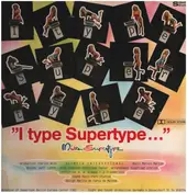 Charles Wilp - "I Type Supertype ..."