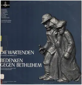 Norbert Scheumann - Die Wartenden / Bedenken Gegen Bethlehem (Lebendige Bibel)