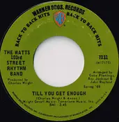 The Watts 103rd Street Rhythm Band - Till You Get Enough / Do Your Thing
