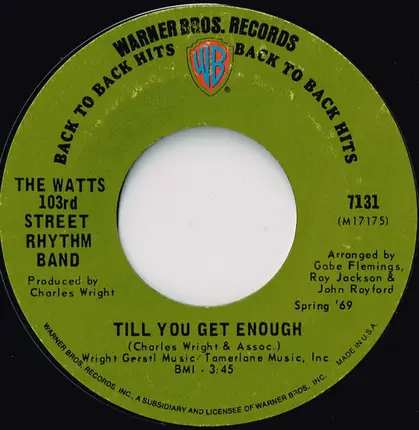 Charles Wright & The Watts 103rd St Rhythm Band - Till You Get Enough / Do Your Thing