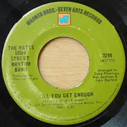 Charles Wright & The Watts 103rd St Rhythm Band - Till You Get Enough / Light My Fire