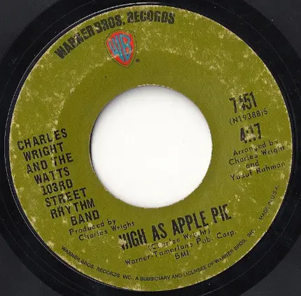 Charles Wright & The Watts 103rd St Rhythm Band - High As Apple Pie / Solution For Pollution
